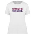 thumbnail image 1 of I Believe In Unicorns, Funny T-Shirt Women -Image by Shutterstock, Female Small, 1 of 2