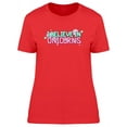 thumbnail image 1 of I Believe In Unicorns, Quote T-Shirt Women -Image by Shutterstock, Female Large, 1 of 2