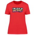 thumbnail image 1 of I Believe In Unicorns Quote T-Shirt Women -Image by Shutterstock, Female Medium, 1 of 2
