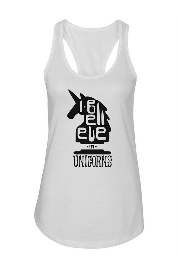 I Believe In Unicorns Quote. Tank Women -Image by Shutterstock, Female Large