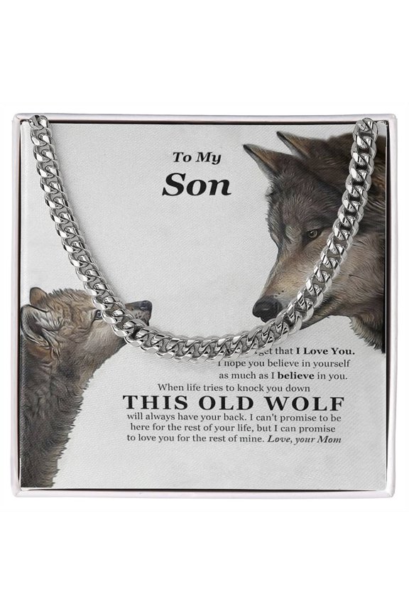 I Believe In You This Old Wolf Mom Gift For Son Cuban Link Chain Necklace, Cuban Link Chain, Stainless Steel or Yellow Gold, Message Card & Gift Box