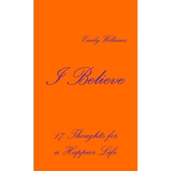 I Believe, (Paperback)