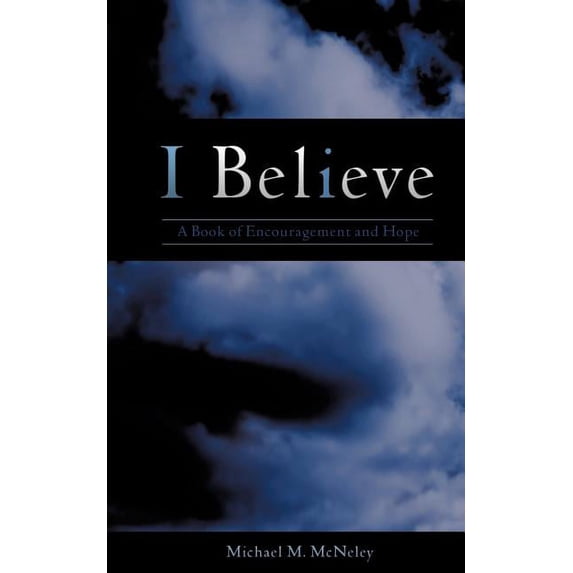 I Believe, (Paperback)