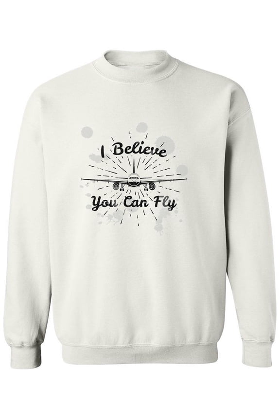 I Believe You Can Fly Design Sweatshirt Men -Image by Shutterstock, Male 3X-Large