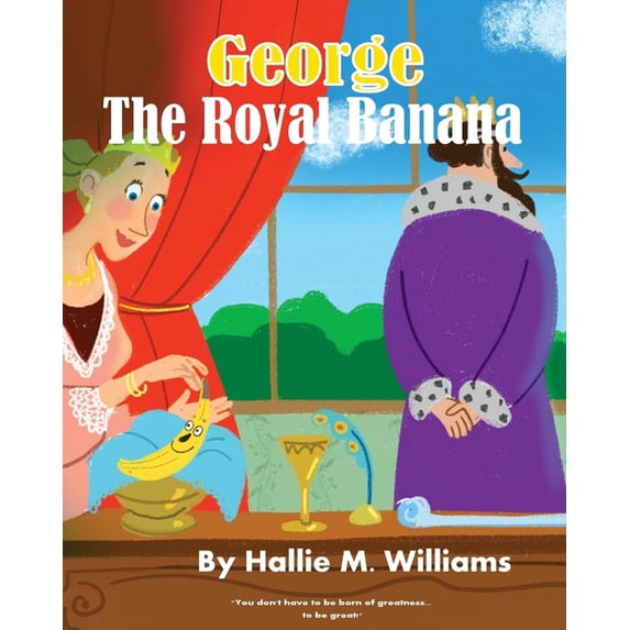 I Believe for It: The Royal Banana (Series #1) (Paperback)
