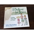 thumbnail image 1 of Pre-Owned I Believe in Jesus: Leading Your Child to Christ (Hardcover) 0849975417 9780849975417, 1 of 1