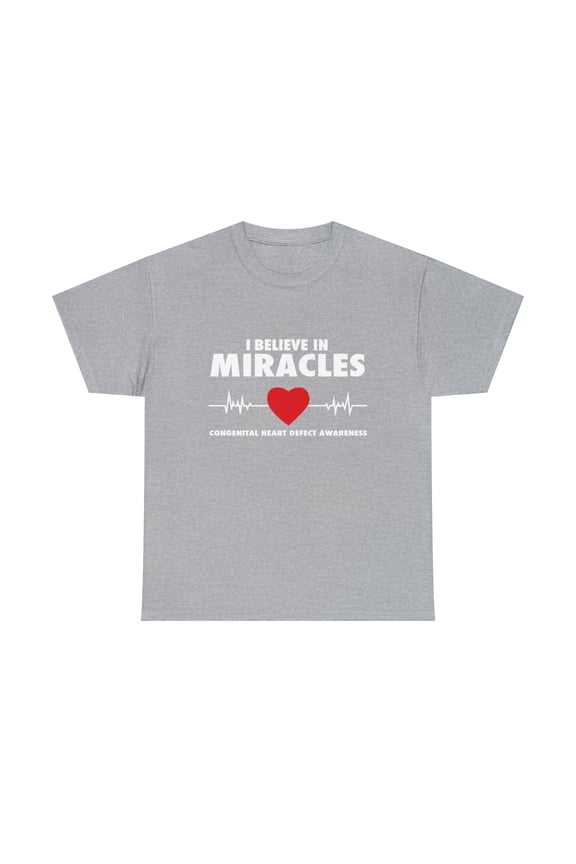 I Believe in Miracles CHD Awareness T-Shirt