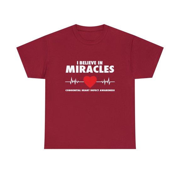I Believe in Miracles CHD Awareness T-Shirt
