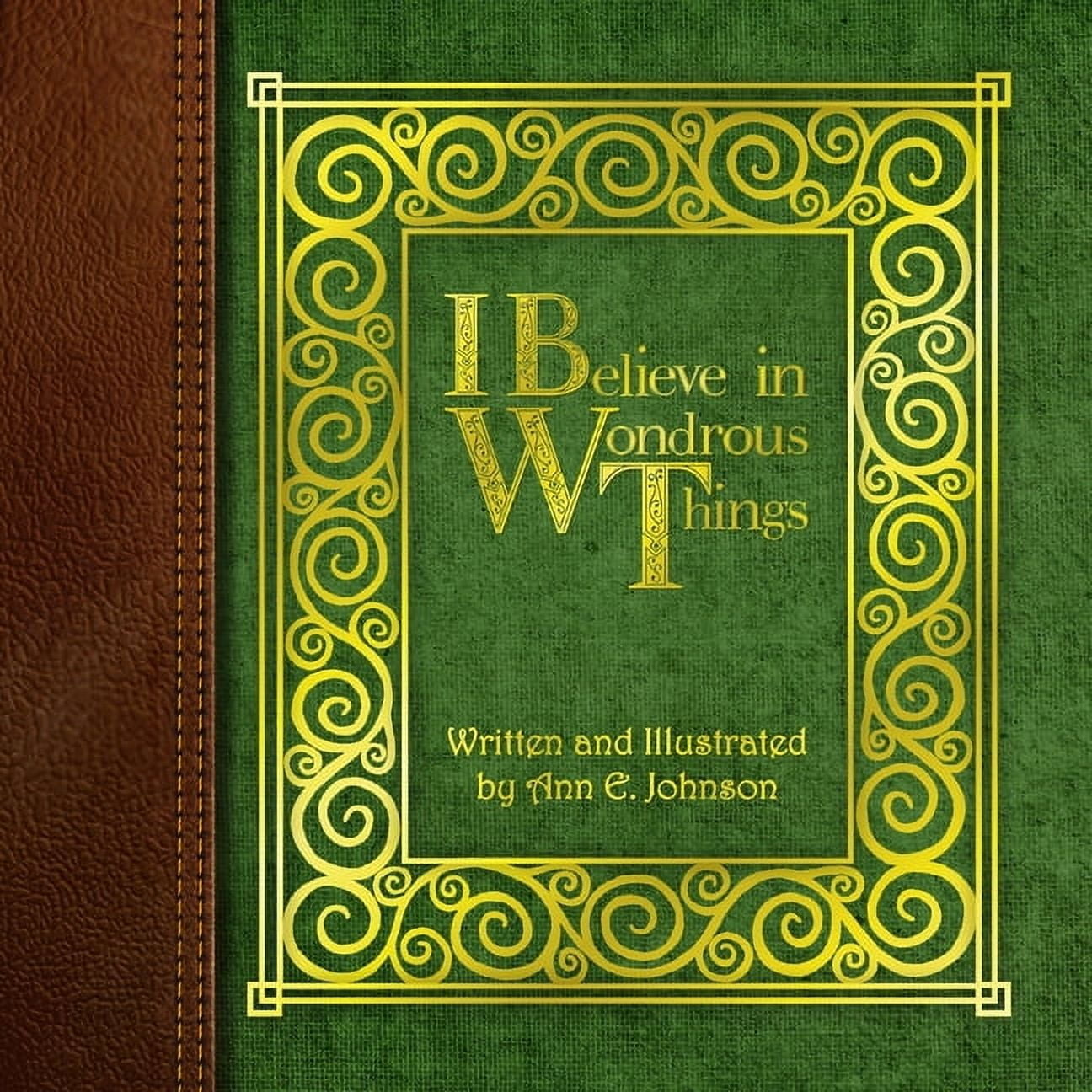I Believe in Wondrous Things, (Paperback)