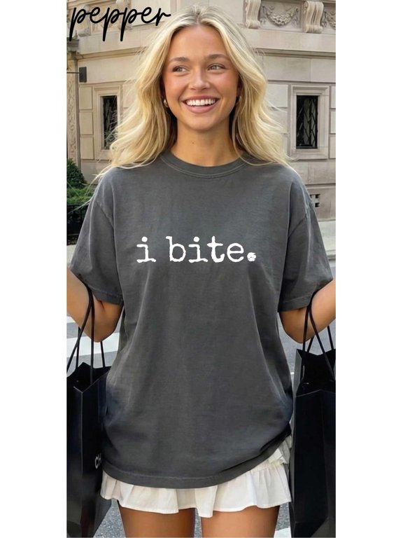 I Bite TShirt Sarcastic Humor Shirt Gift For Her Dark Humor Tee Gift For Introvert Introve
