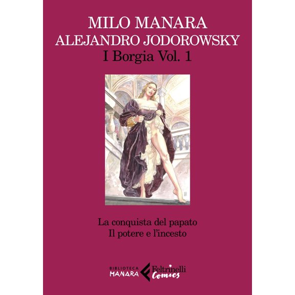 Milo Manara,Alejandro Jod I Borgia. La conquista del papato-Il potere e l'incesto ( (Paperback)