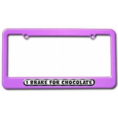 I Brake For Chocolate License Plate Tag Frame, Multiple Colors
