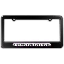 I Brake For Cute Boys License Plate Frame