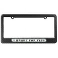 thumbnail image 1 of I Brake For Fish License Plate Frame, 1 of 1
