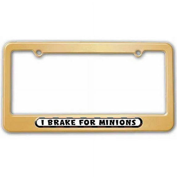 I Brake For Minions License Plate Tag Frame, Multiple Colors