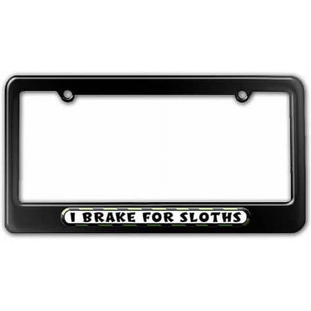 I Brake For Sloths License Plate Tag Frame, Multiple Colors