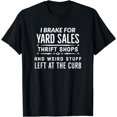 thumbnail image 1 of I Brake For Yard Sales - Fun Garage Sale design T-Shirt, 1 of 4