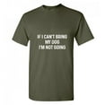 thumbnail image 1 of If I Can't Bring My Dog I'm Not Going Sarcastic Funny Graphic T Shirt Adult Humor Fit Well Tee Christmas Apparel Gift Birthday Anniversary Novelty Premium Tshirt, 1 of 5