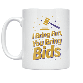 I Bring Fun You Bring Bids - Charity Auction Host - 11 oz Ceramic Coffee Mug