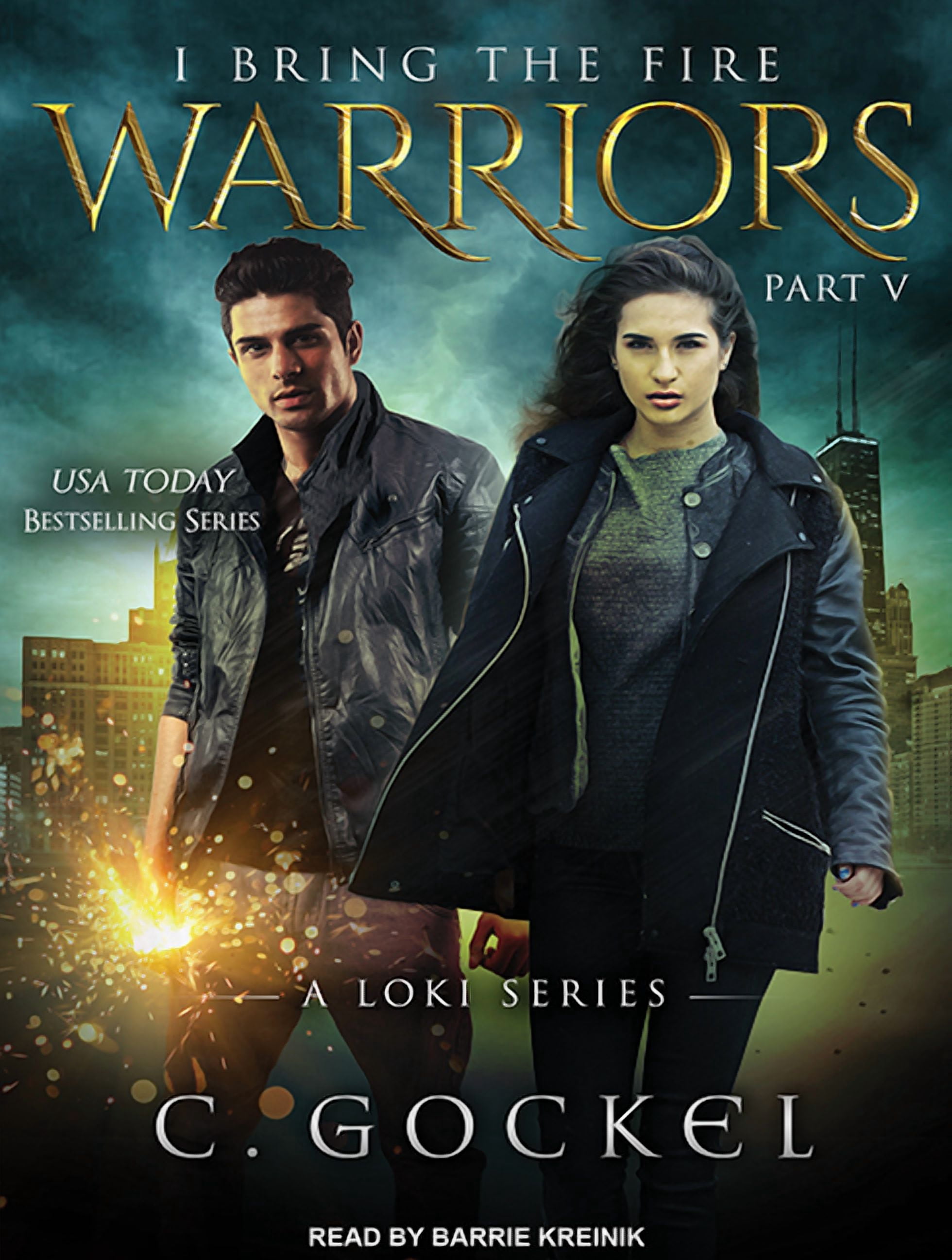 I Bring the Fire: Warriors (Audiobook)