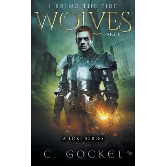 I Bring the Fire: Wolves