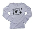 thumbnail image 1 of I Build Robots - Cool Science Engineering Design Women's Long Sleeve Grey T-Shirt, 1 of 2