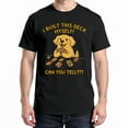 thumbnail image 1 of I Built This Deck Myself Can You Tell T-Shirt – Dog Lovers Humor – Casual Wear, 1 of 6