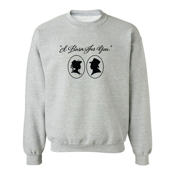 I Burn For You Crewneck Sweatshirt