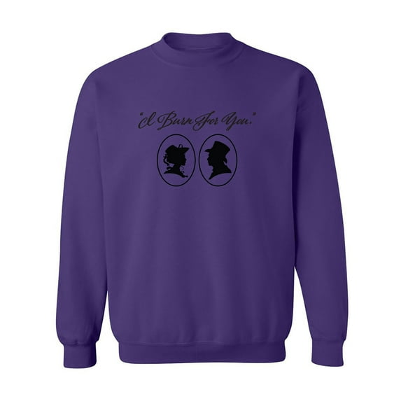 I Burn For You Crewneck Sweatshirt