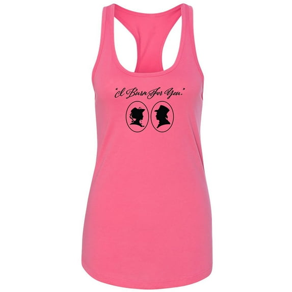 I Burn For You Racerback Tank