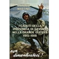 thumbnail image 1 of I Caduti della provincia di Savona nella Grande Guerra (1915-1918), (Paperback), 1 of 1