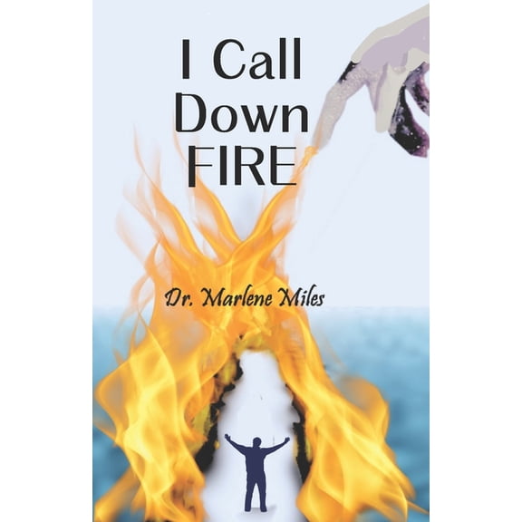 I Call Down Fire, (Paperback)