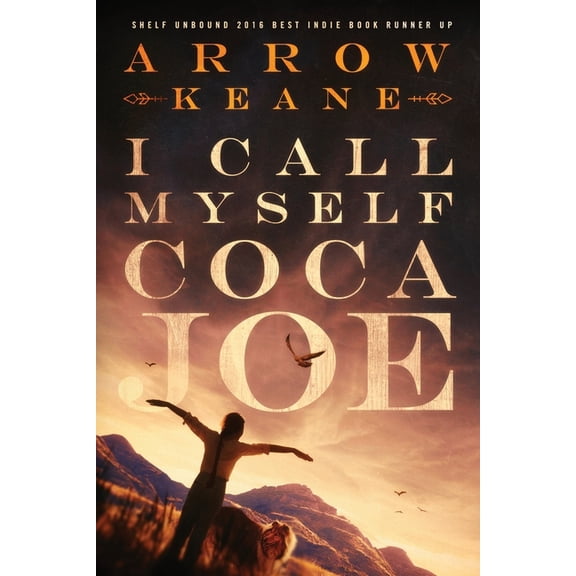 Coca Joe Stratmore I Call Myself Coca Joe, Book 1, (Paperback)