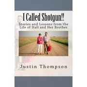 I Called Shotgun!! Living as Hali's Brother, Paperback