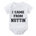 thumbnail image 1 of I Came From Nuttin' New Born Girl Clothes Short Sleeve Coming Home Outfit for Baby Girl Summer White Baby Boy Onsies 0-3 Mont, 1 of 2