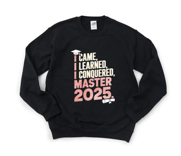 I Came I Conquered 2025 Master #39 s Degree Graduation Julius Caesar Quote I Came I Conquered 2025 Master #39 s Degree Graduation Julius Caesar Quote
