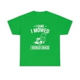thumbnail image 1 of I Came - I Mowed - I Kicked Grass - Funny Lawn Mowing Gift Shirt - ID: 536, 1 of 7