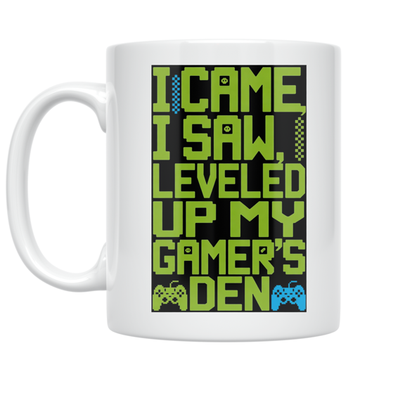 I Came, I Saw, I Leveled Up My Gamers Den - Gamer Enthusiast - 11 oz Ceramic Coffee Mug