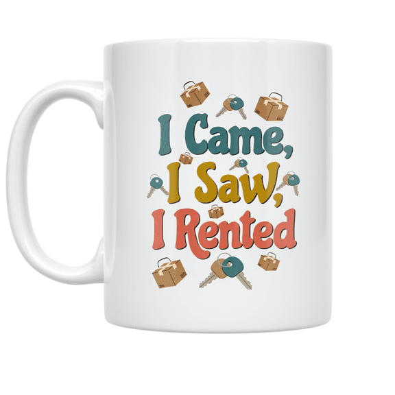 I Came, I Saw, I Rented - Renter's Journey Enthusiast - 11 oz Ceramic Coffee Mug