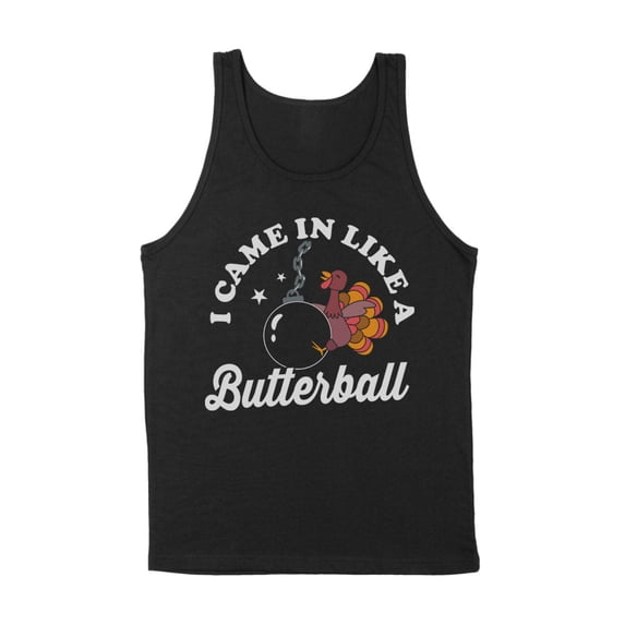 I Came in Like a Butterball Tank Top Unisex Small Black