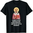 thumbnail image 1 of I Came to Give Presents and Punch Heretics Saint Nicholas T-Shirt- American fashion hot selling casual retro high quality 100% cotton T-shirt 1 piece, 1 of 8