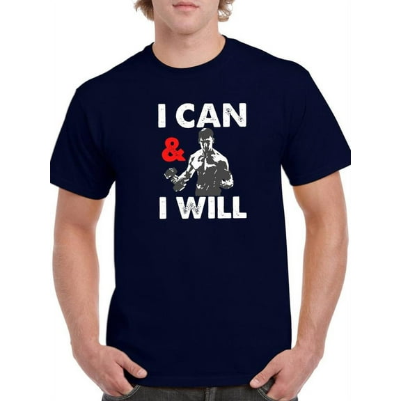 I Can And I Will T-Shirt Men -Image by Shutterstock, Male 3X-Large