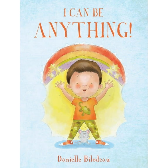 I Can Be ANYTHING!, (Hardcover)