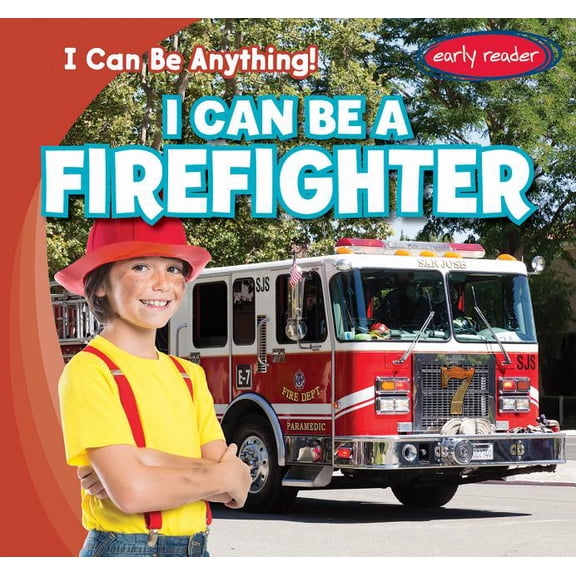 I Can Be a Firefighter