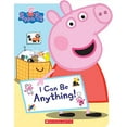 thumbnail image 1 of Pre-Owned I Can Be Anything! (Peppa Pig), 9781338228830, 1338228838, Paperback, Illustrated edition, 1 of 1
