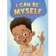 thumbnail image 1 of I Can Be Myself, (Hardcover), 1 of 1