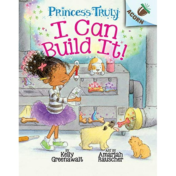 Pre-Owned I Can Build It!: An Acorn Book (Princess Truly #3): Volume 3 (Library Binding) 1338340115 9781338340112