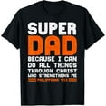 thumbnail image 1 of I Can Do All Things Christian Jesus Fathers Dad Gift T-Shirt Tee, 1 of 4