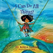 I Can Do All Things!, Paperback