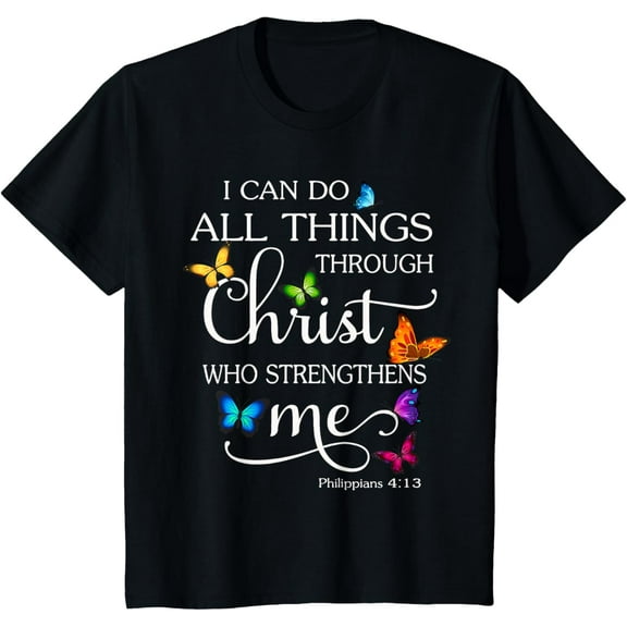 I Can Do All Things Through Christ Butterfly Art - Religious T-ShirtMen and women, Black T-shirt, size: Extra large
